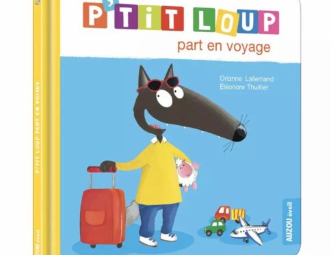 P'TIT LOUP PART EN VOYAGE - Livre Jeunesse
