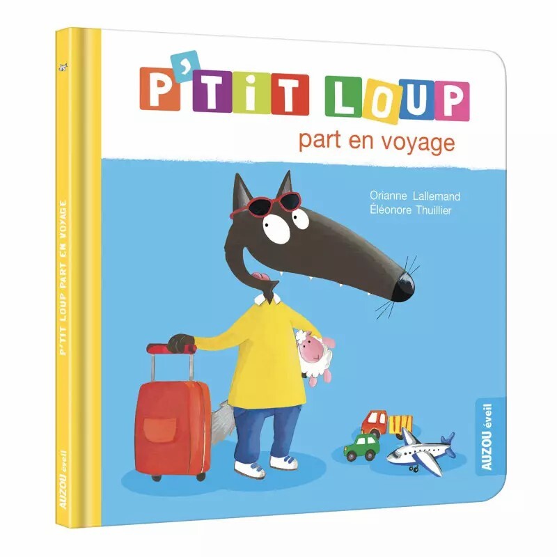 P'TIT LOUP PART EN VOYAGE - Livre Jeunesse