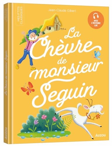 La Chèvre de Monsieur Seguin - Les P'tits Classiques