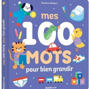 MES 100 MOTS POUR BIEN GRANDIR - Livre éducatif Usborne
