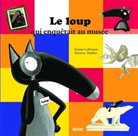 Le Loup qui enquêtait au musée - Grand Format | Achat Livre