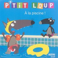 Livre de Bain P'tit Loup à la Piscine - Lecture Amusante pour Enfants