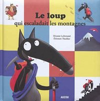 Le Loup qui Escaladait les Montagnes - Livre Grand Format