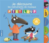 P'tit Loup découvre les instruments de musique - Livre éducatif