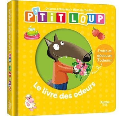 P'tit Loup livre des odeurs - Éveil des sens pour enfants