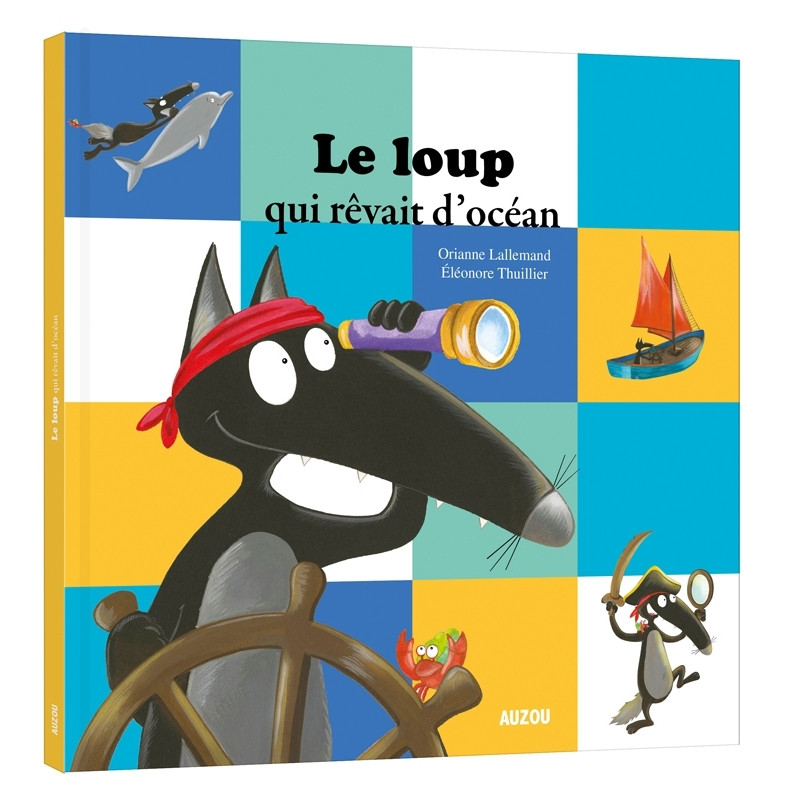 Mes grands albums - LE LOUP QUI REVAIT D'OCEAN | Livre Enfant