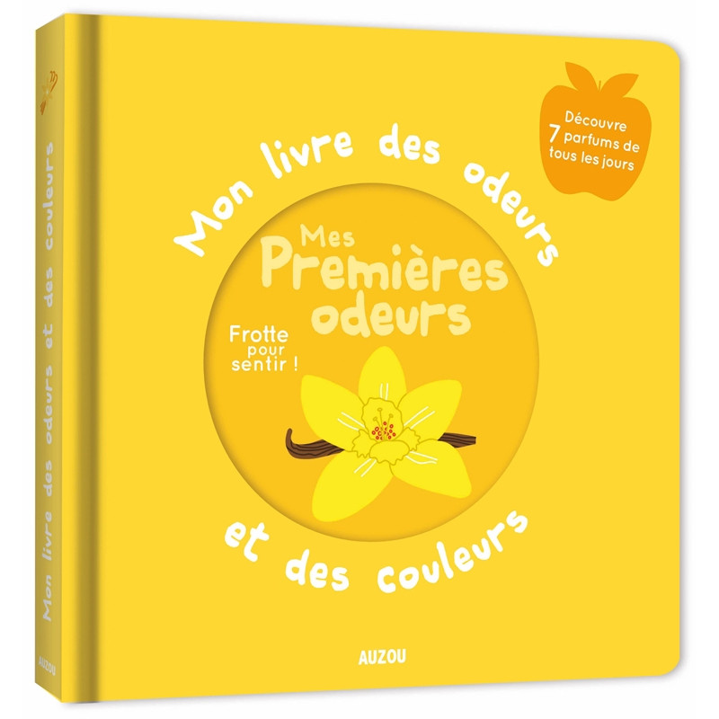 Mon livre des odeurs et des couleurs – MES PREMIERES ODEURS