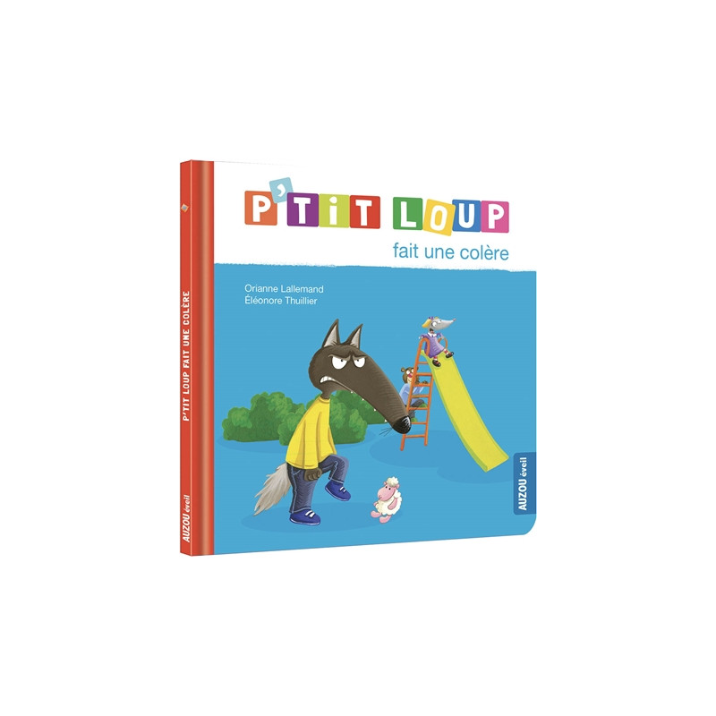 P'TIT LOUP FAIT UNE COLÈRE - NE | Apprentissage Enfant 2-4 ans