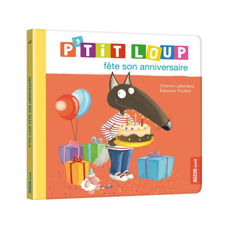 P'TIT LOUP FÊTE SON ANNIVERSAIRE NE - Album enfant