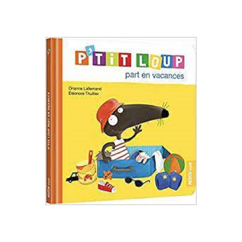 P’TIT LOUP PART EN VACANCES – Album pour enfants