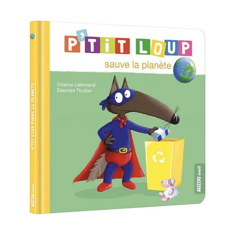 P'TIT LOUP SAUVE LA PLANETE - Album Enfant Écologique