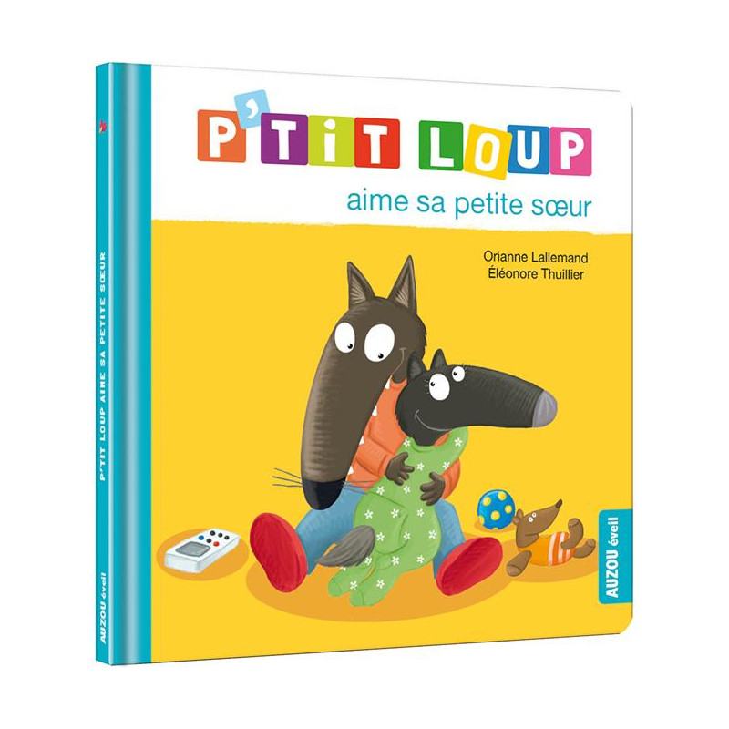 P'tit loup aime sa petite soeur - Album pour enfants 2-4 ans