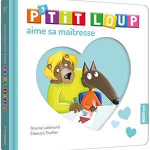 P'TIT LOUP AIME SA MAITRESSE | Livre Enfant