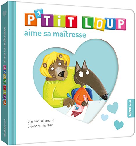 P'TIT LOUP AIME SA MAITRESSE | Livre Enfant
