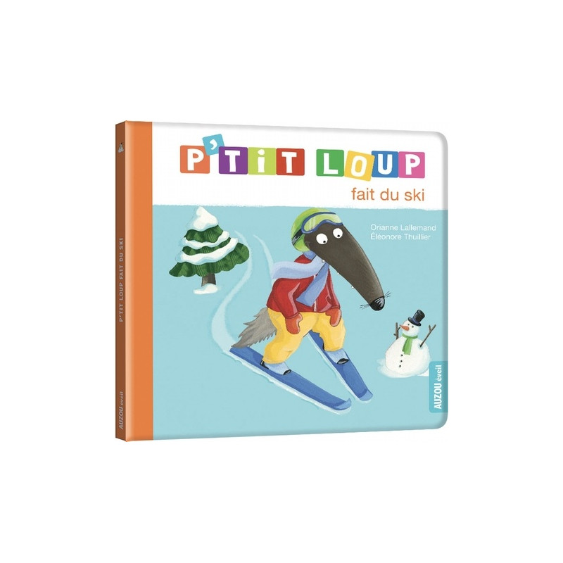 P'tit Loup Fait Du Ski - Livres Enfant | Mes Albums P'tit Loup