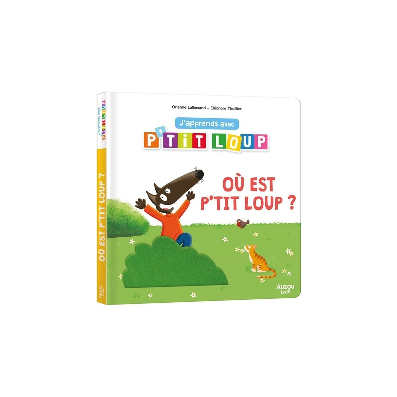 J’APPRENDS AVEC P’TIT LOUP – OÙ EST P’TIT LOUP ? | Livres Enfants