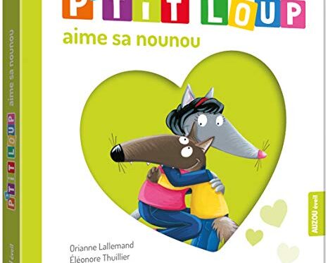 Livre P'tit Loup aime sa Nounou - Idéal pour enfants