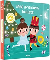 Mes Comptines Mes Premiers Ballets - Livre sonore pour enfants