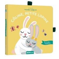 Câline, petite lapine - Douceur et tendresse pour vos enfants