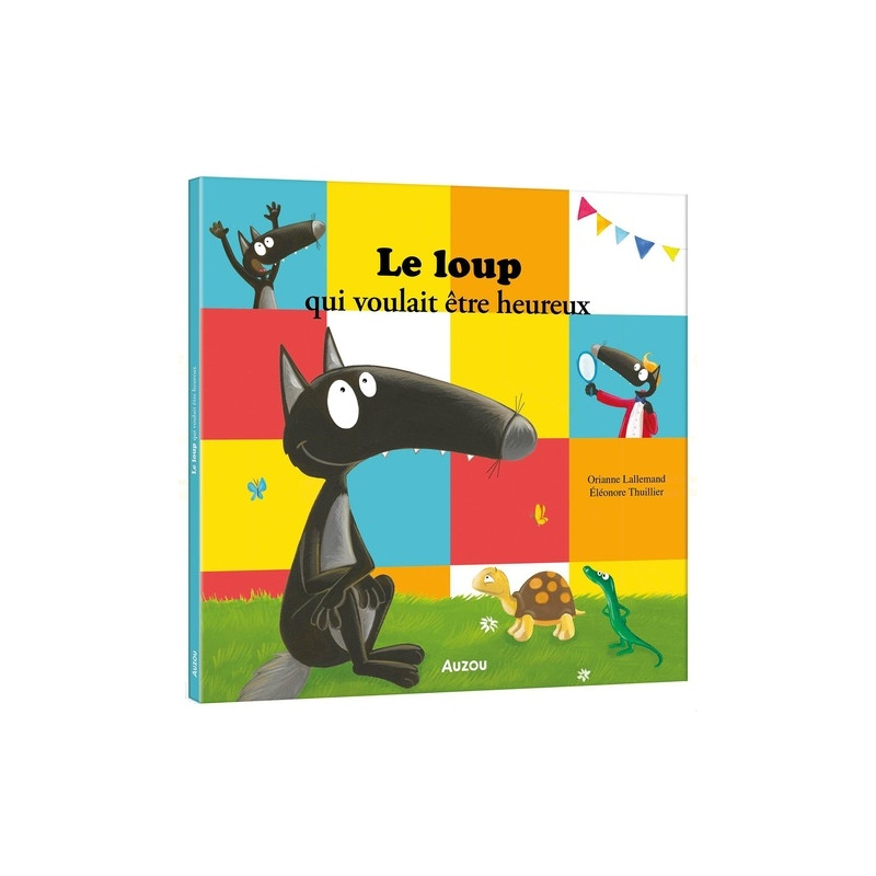 Achetez LE LOUP QUI VOULAIT ETRE HEUREUX - Grand Format