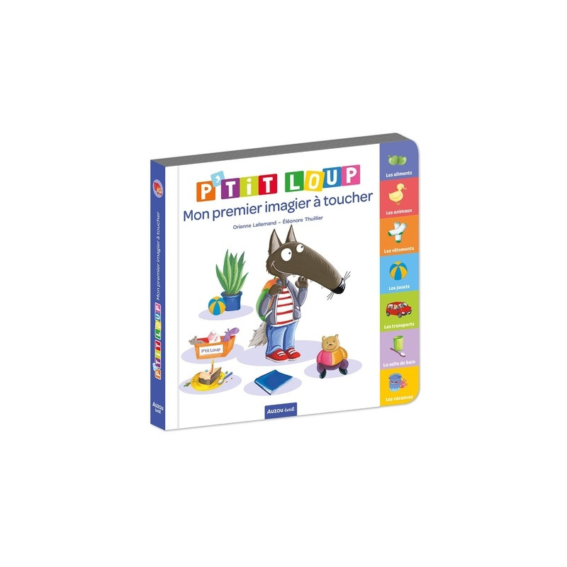 Imagier à toucher P'tit Loup - Développez le vocabulaire de l'enfant