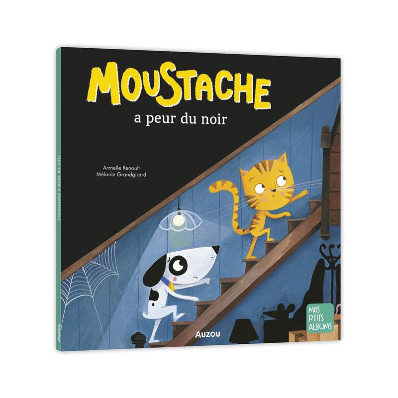 Moustache a peur du noir – Un livre pour enfants