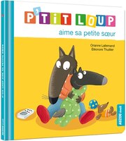P'tit loup aime sa petite sœur - Un livre pour enfants touchant
