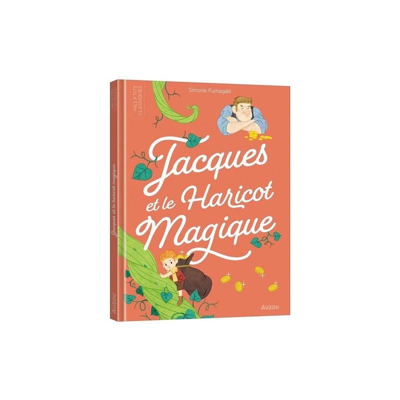 LES P'TITS CLASSIQUES - JACQUES ET LE HARICOT MAGIQUE