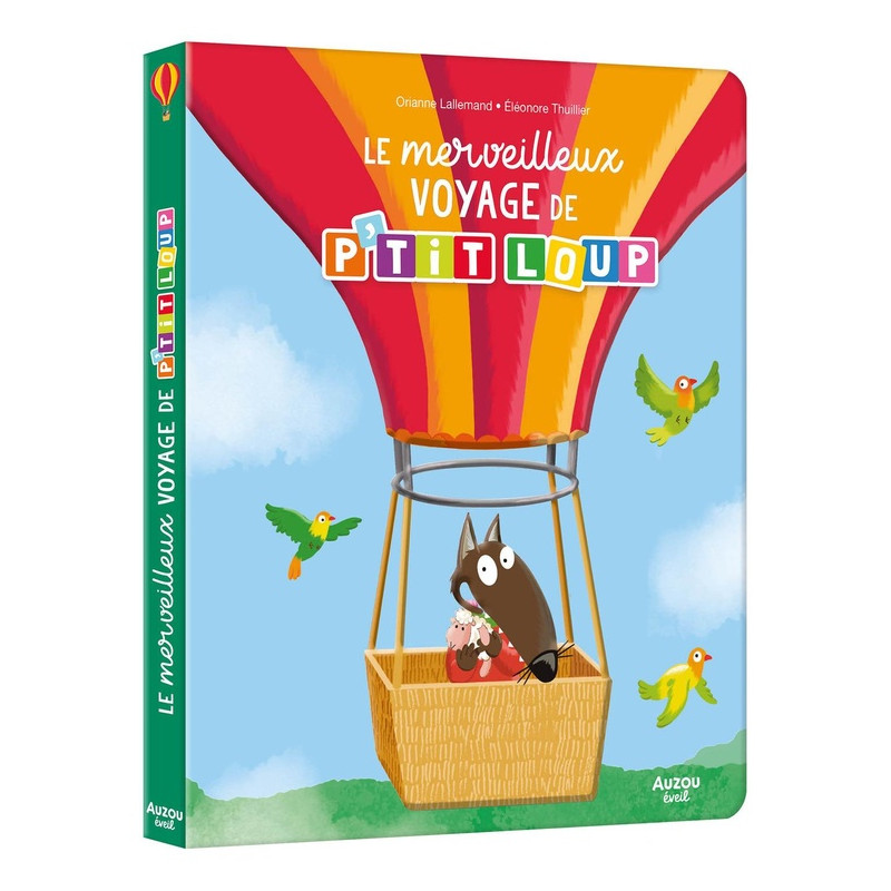 Le merveilleux voyage de P’tit Loup – Livre enfant