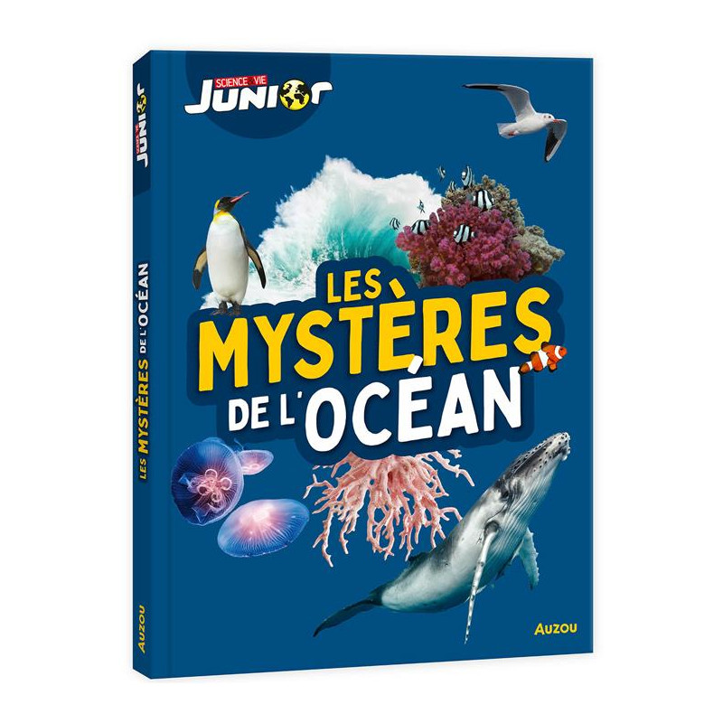 LES MYSTÈRES DE L’OCÉAN – SCIENCE & VIE JUNIOR – Explorez les océans