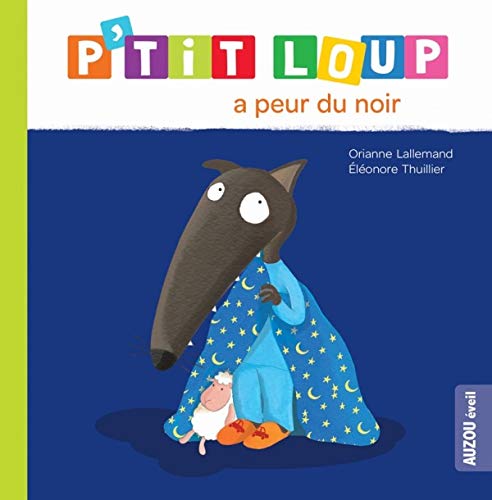 P'TIT LOUP A PEUR DU NOIR - Livre enfant