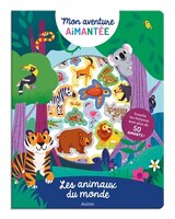 Mon Aventure Aimantée - Les Animaux du Monde | Livre Éducatif