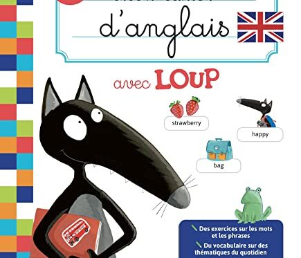 Mon Cahier d'Anglais avec Loup - Apprentissage Ludique