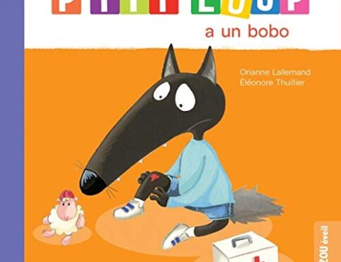 P'TIT LOUP A UN BOBO - Livre Enfant Émotionnel