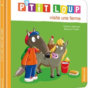 P'TIT LOUP VISITE UNE FERME - Livre Enfant Éditions Frimousse
