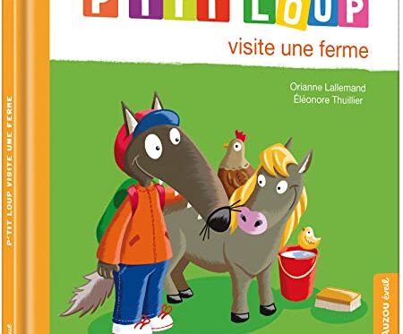 P'TIT LOUP VISITE UNE FERME - Livre Enfant Éditions Frimousse
