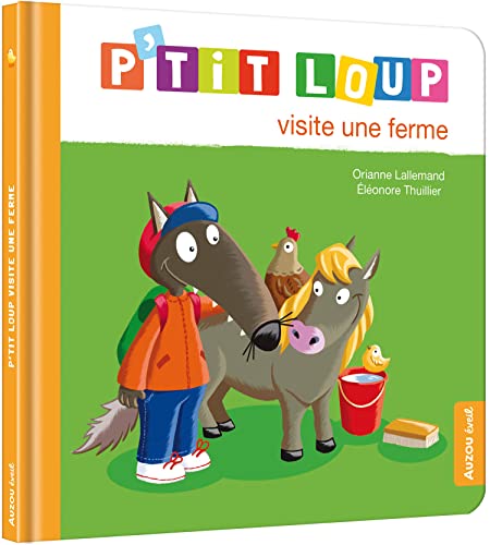 P'TIT LOUP VISITE UNE FERME - Livre Enfant Éditions Frimousse