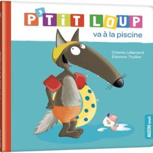 P'TIT LOUP VA À LA PISCINE - Livre Jeunesse Amusant