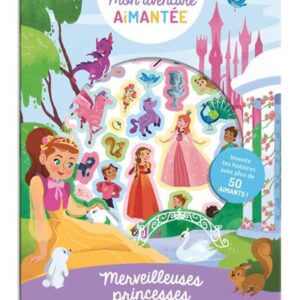 Mon Aventure Aimentée - Merveilleuses Princesses | Livre Fée