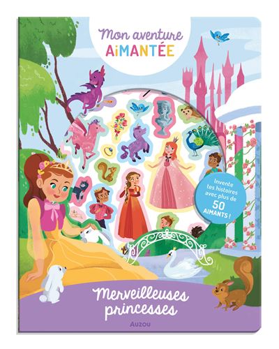 Mon Aventure Aimentée - Merveilleuses Princesses | Livre Fée