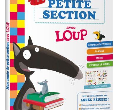 Mon année de petite section avec Loup - Éveil et apprentissage