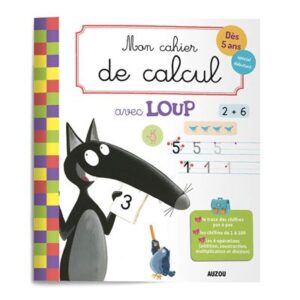 Mon Cahier de Calcul Avec Loup - Édition Éducative