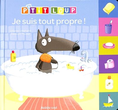 P'TIT LOUP JE SUIS TOUT PROPRE - Livre éducatif pour enfants
