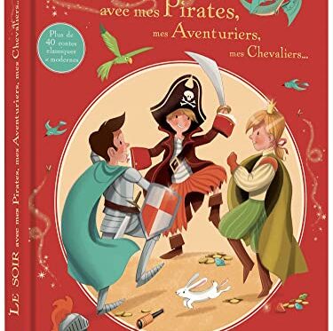 LE SOIR AVEC MES PIRATES - Livre des Aventures Enfant