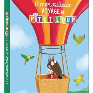 Le merveilleux voyage de P'tit Loup - Livre en français
