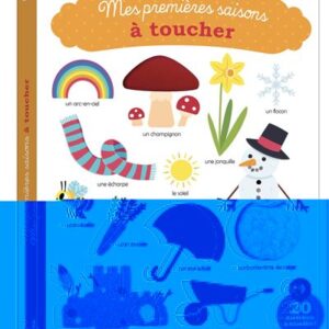 Mes Premiers Saisons à Toucher - Livre Éveil pour Enfants