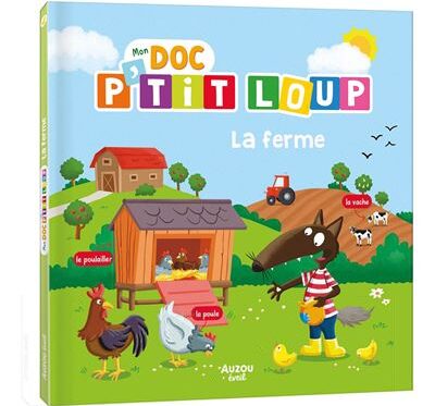 Mon Doc P'tit Loup - La Ferme | Livres Enfants