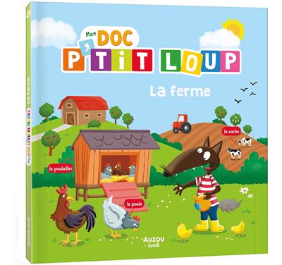 Mon Doc P'tit Loup - La Ferme | Livres Enfants