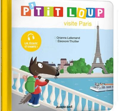 P'TIT LOUP VISITE PARIS - Un voyage amusant pour les enfants