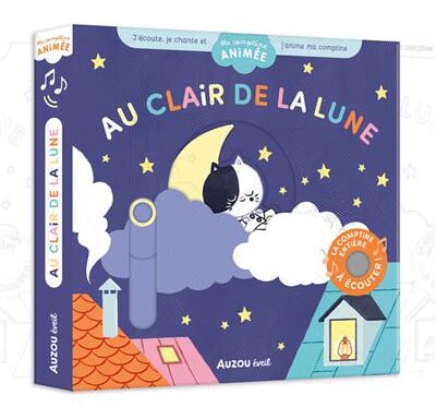 MA COMPTINE ANIMEE - AU CLAIR DE LA LUNE Sonore | Achat Enfant